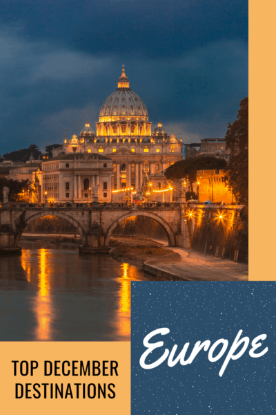 St Peter's Basilica with Tiber River in foreground. Text overlay says Europe Top December Destinations