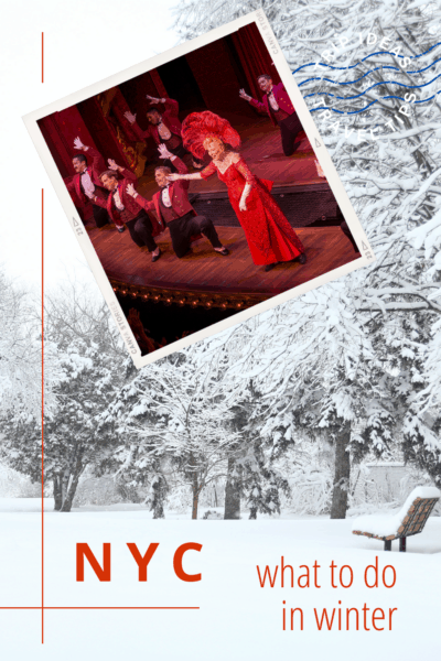 Central Park in winter in background with photo of Carol Channing doing Mame on Broadway. Text overlay says nyc what to do in winter