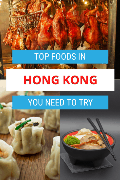 Collage. Top photo is of a shop display of Peking duck. Left image is of dim sum, right image is a bowl of chicken and vegetables. Text overlay says "top foods in Hong Kong you need to try" 