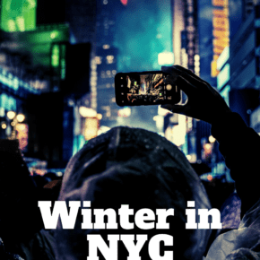 Person taking a photo of the Ball Drop at Times Square. text overlay says winter in nyc what to do