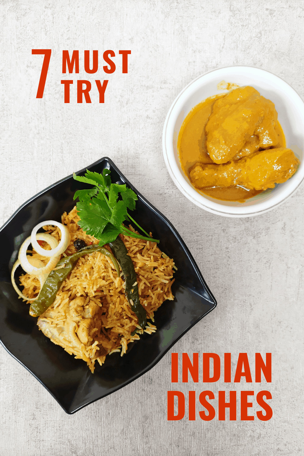 Hyderabadi biryani. Text overlay says "7 must try Indian dishes."