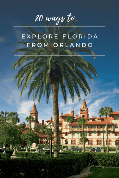 Spanish archihtecture in St Augustine. Palm tree in foreground. Text overlay says "Explore florida from Orlando"