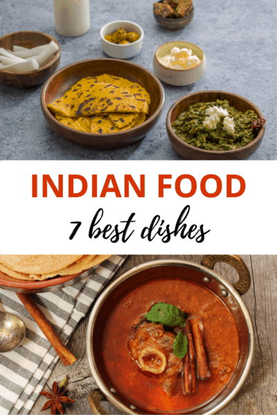 7 Famous Indian Dishes You Must Try