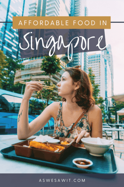 Woman with a tray of food in front of her. Looking out to the left of photo.  Text overlay says "affordable food in Singapore as we saw it dot com."