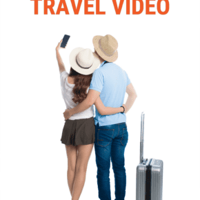 couple taking a selfie. Rollaboard nearby. Text overlay says "how to make a travel video"