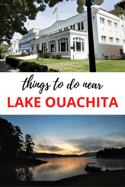 Top: Bathhouses in Hot Springs Arkansas. Bottom: Sunrise on Lake Ouachita. Text overlay says "things to do Near Lake Ouachita"
