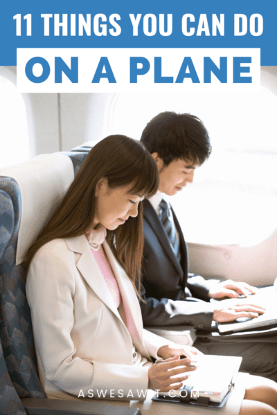 Couple sitting next to each other on an airplane. Text overlay says "11 things you can do on a plane"