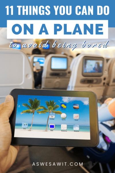 Tablet in foreground. Background of an airplane cabin. Text overlay says "11 things you can do on a plane to avoid being bored"