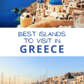 Top: Blue domes of Santorini at sunset. Bottom: boats along the waterfront of an old Greek village. Text overlay says "best islands to visit in Greece"