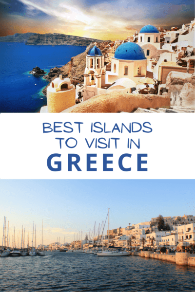 Top: Blue domes of Santorini at sunset. Bottom: boats along the waterfront of an old Greek village. Text overlay says "best islands to visit in Greece"