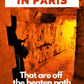 Rustic stone tunnel in Paris. Text overlay says "10 things to Do in Paris that are off the beaten path"