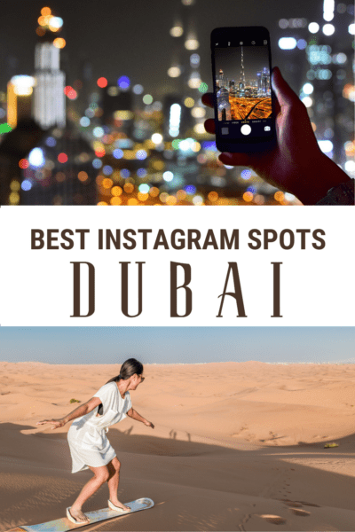 Top: Hand holdling a camera phone taking photo of Burj Khalifa. Bottom: Person sandboarding in Dubai.  Text overlay says best Instagram spots in Dubai