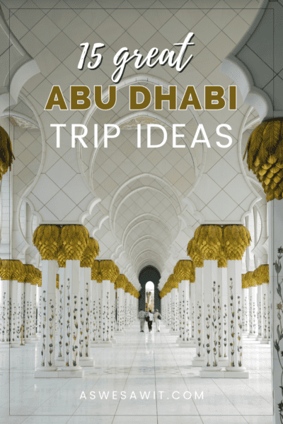 interior of Sheikh Zayed mosque. Text overlay says "15 great Abu Dhabi trip ideas"