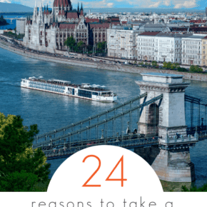 River cruise ship on the Danube in Budapest. Text overlay says "24 reasons to take a river cruise"