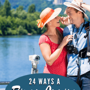 Couple on a river cruise ship. Shoreline in background. Text overlay says "24 ways a river cruise is different"