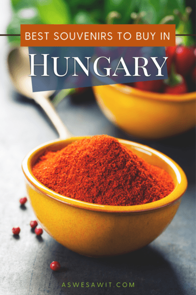 bowl of paprika. Text overlay says "Best souvenirs to buy in Hungary"