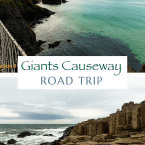 Top: Northern Ireland coastline. Bottom: Giants Causeway stones and Northern Sea waves. Text overlay says "Giants Causeway road trip"