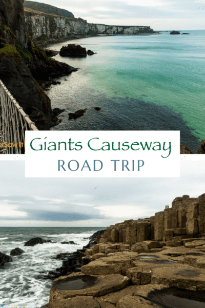 Top: Northern Ireland coastline. Bottom: Giants Causeway stones and Northern Sea waves. Text overlay says "Giants Causeway road trip"