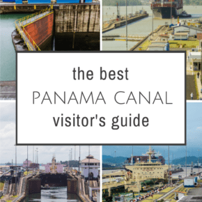 top left: Miraflores Locks office. Top right: Ship entering a lock at Miraflores. Bottom left and bottom right show ships in the Panama Canal locks. Text overlay says "the best panama canal visitors guide"