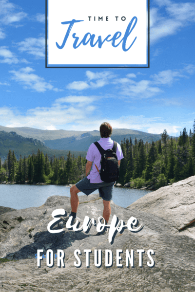Man on a rock looking out into the distance. Text overlay says "time to travel Europe for Students"
