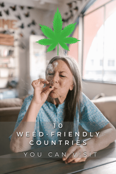 Older woman sitting at a table in a restaurant and smoking a joint. Text overlay says "10 weed-friendly countries you can visit"