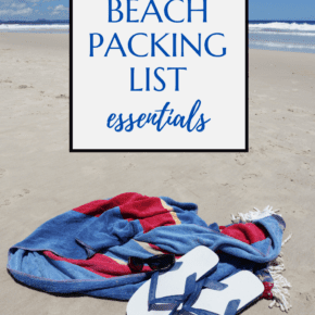 towel and sandals on a beach.  Text overlay says "beach packing list essentials."