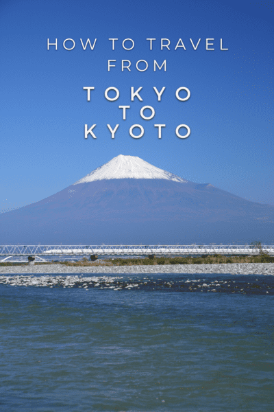 Mount Fuji. Text overlay says "how to travel from Tokyo to Kyoto"