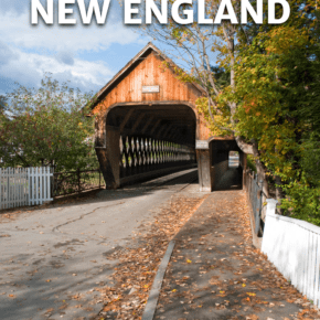 A road leads up to a covered bridge. The text overlay says "10 days in New England, the ultimate road trip itinerary"
