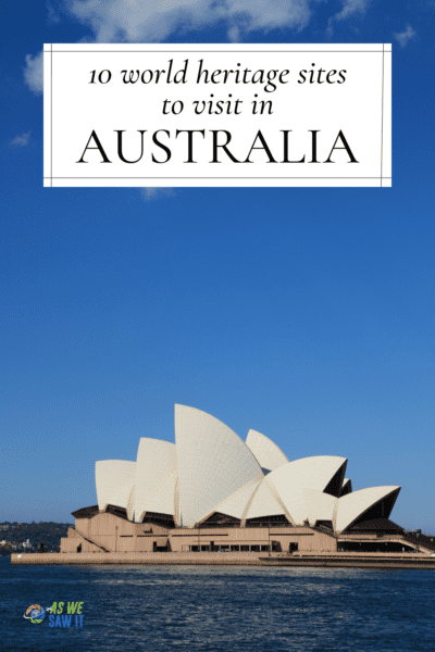 Sydney Opera House Text overlay says "10 world heritage sites to visit in Australia"