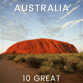 Uluru Text overlay says "Australia 10 great UNESCO sites"