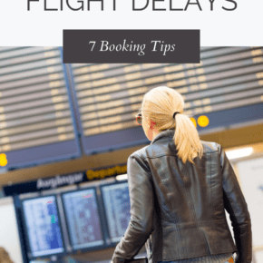 Woman in an airport checking a departure board. The text overlay says "avoid flight delays 7 booking tips."