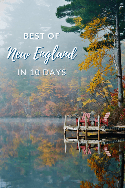 A misty lake in New England. The text overlay says "best of New England in 10 days"