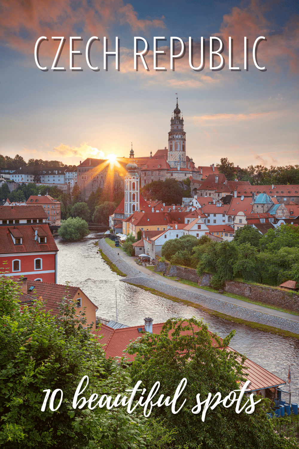 Sun setting behind Cesky Krumlov. River in foreground, castle in background. Text overlay says "Czech Republic 10 most beautiful spots"