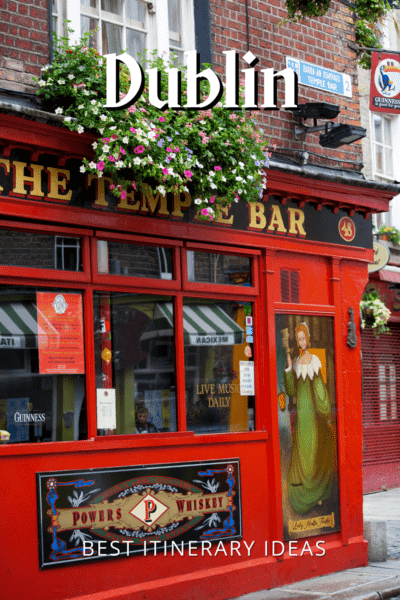 The most photographed pub in Temple Bar. Text overlay says "Dublin best itinerary ideas"