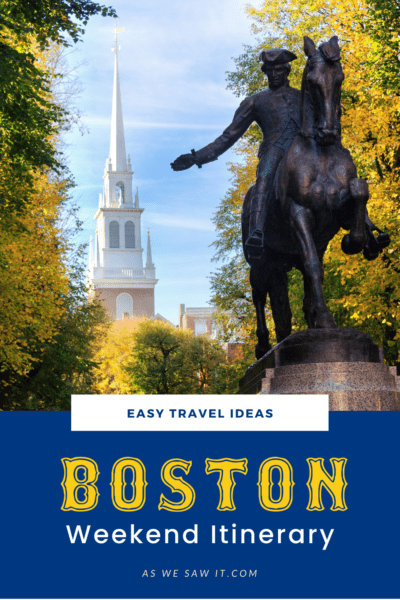 Statue of Paul Revere on a horse, with steeple of Boston Old North Church in background. Text overlay says "Easy travel ideas Boston Weekend Itinerary"