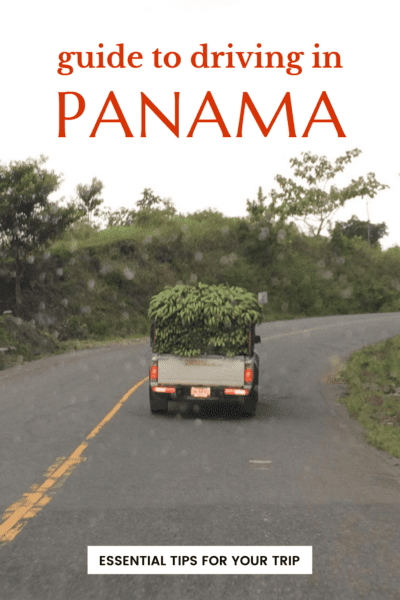 Truck carrying bananas. Text overlay says "guide to driving in Panama - essential tips for your trip"