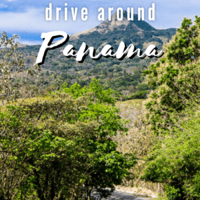 view down a Panama road with mountains in the background. The text overlay says "how to drive around Panama"
