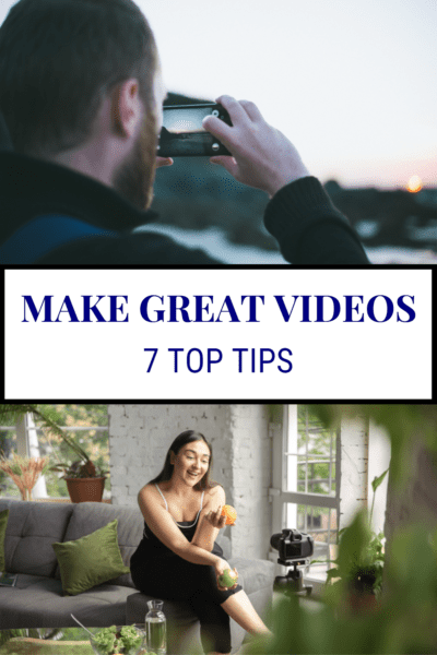 Top: Man using a camera Bottom: Woman talking to a camera on a tripod. Text overlay says "make great videos 7 top tips"