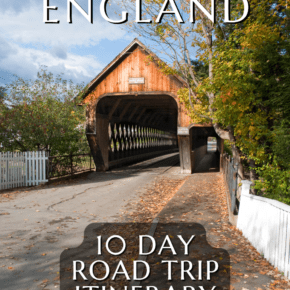 A covered bridge in New England. The text overlay says "New England 10 day road trip itinerary"