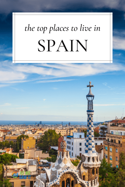 Barcelona cityscape. The text overlay says "the top places to live in Spain"