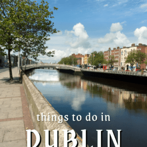 A sidewalk along the River Liffey. Text overlay says "things to do in Dublin itinerary ideas"