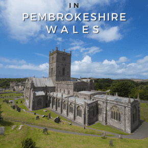 St David's Cathedral. Text overlay says "best things to do in Pembrokeshire Wales"