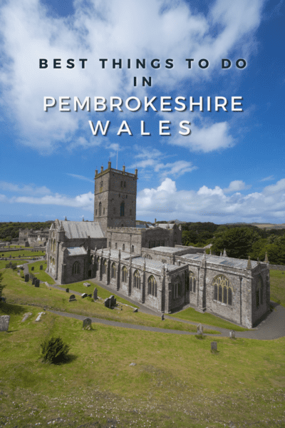 St David's Cathedral. Text overlay says "best things to do in Pembrokeshire Wales"