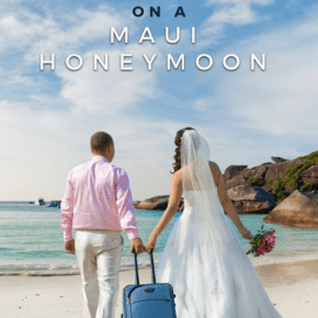 Bride and groom on a beach with a carry-on suitcase. Text overlay says "Fun things to do on a Maui honeymoon"