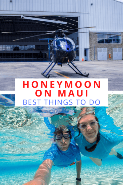 top: Helicopter ready for a tour. Bottom: Couple snorkeling. Text overlay says "honeymoon on Maui best things to do"