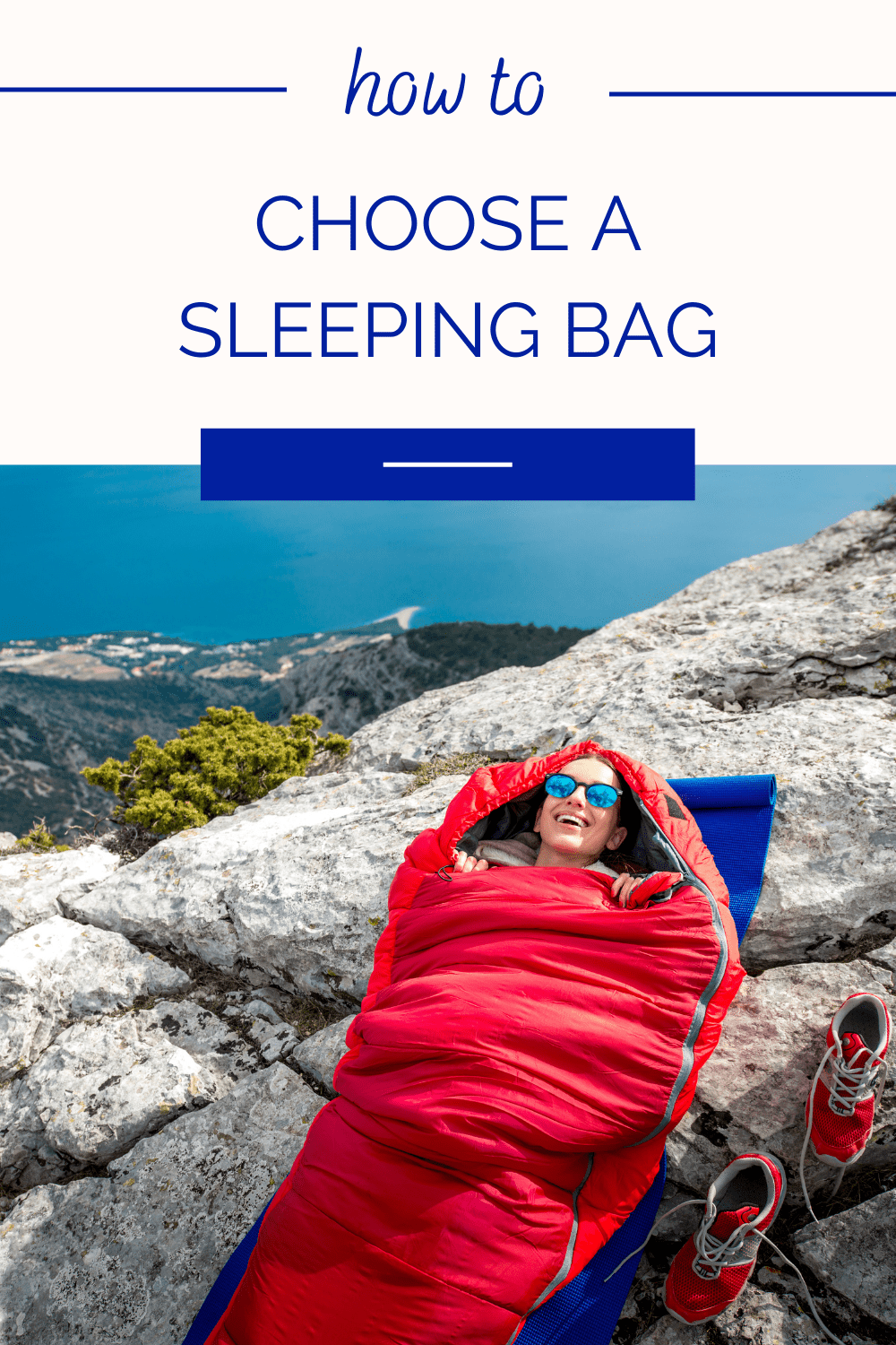 How to Choose a Sleeping Bag for Backpacking