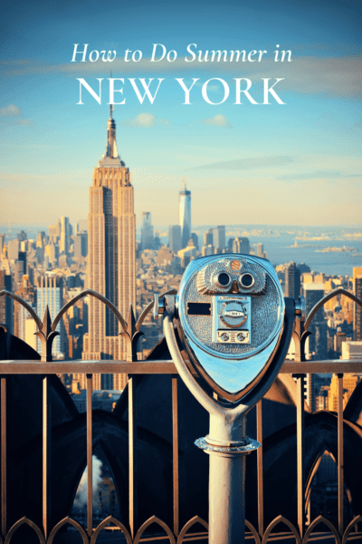 Binoculars aimed at the Empire State Building. The text overlay says "how to do summer in New York"