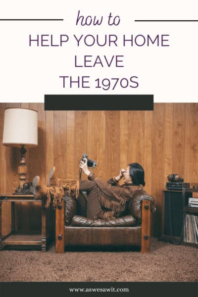 person using a vintage camera to take a selfie, in a 1970s era living room. Text overlay says "how to help your home leave the 1970s"