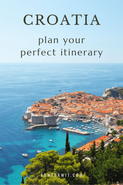 Walled city of Dubrovnik seen from above. Text overlay says "Croatia: Plan your perfect itinerary"