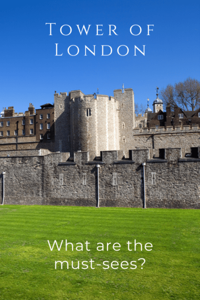 Tower of London. Text overlay says "Tower of London: what are the must-sees?"